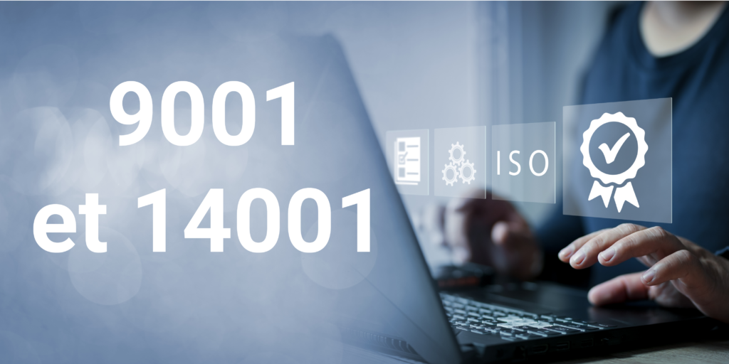 certifications ISO 9001 et 14001