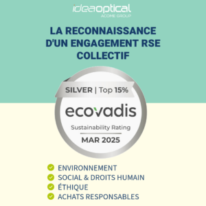 Idea Optical obtient en 2025 une médaille d'argent ECOVADIS.